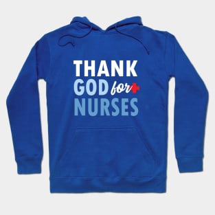 THANK GOD FOR NURSES Hoodie